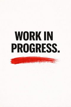 Work In Progress – Minimalistische motivierende Wandkunst