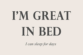 I’'’m Great in Bed – Funny bedroom text in ecru by Sandra Hazes