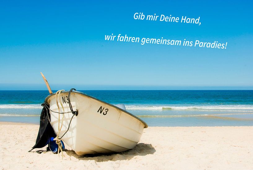 Gib mir Deine Hand, wir fahren gemeinsam ins Paradies! von Norbert Sülzner