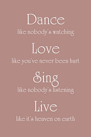 Dance, Love, Sing, Live – Positive Quote in Old Rose by Sandra Hazes
