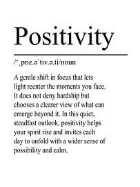 Positivity Definition - White by WordsThatInspire