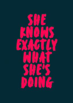 She Knows Exactly What She’s Doing by Mosaic Dialogue