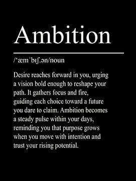 Ambition Définition - Noir sur WordsThatInspire