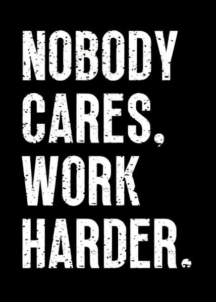 Nobody Cares by Quotes Motivation