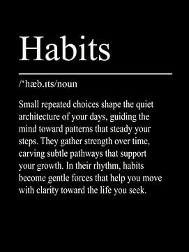 Habits Definition - Black by WordsThatInspire
