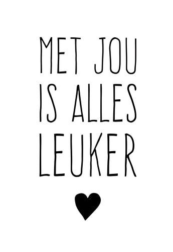 Met Jou Is Alles Leuker