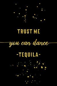 Text Art Gold YOU CAN DANCE Tequila