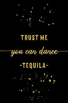 Text Art Gold YOU CAN DANCE Tequila van Melanie Viola