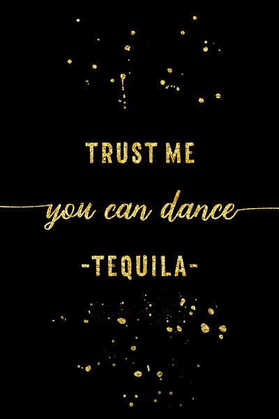 Text Art Gold YOU CAN DANCE Tequila von Melanie Viola