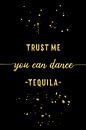 Text Art Gold YOU CAN DANCE Tequila von Melanie Viola Miniaturansicht