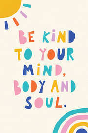 Be Kind to Your Mind