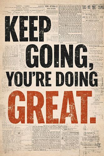 Blijf doorgaan, je doet het geweldig – Motiverende typografieposter