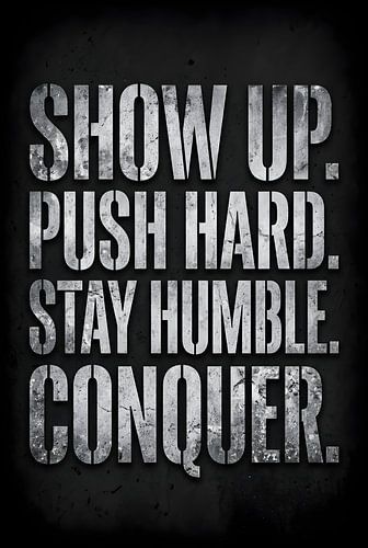 Show Up Push Hard Conquer Motivational Typography Art