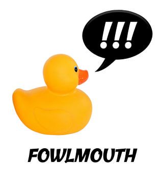Swearing duck - rebus - Fowlmouth / Falmouth van Grüntyers .