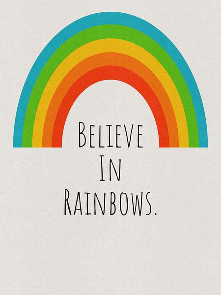 Glaube an Regenbögen von Hilde Remerie Fotografie und digitale Kunst