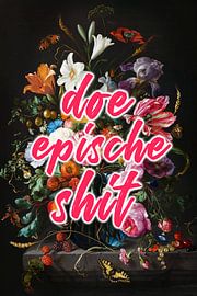 Do Epic Shit - Do Epic Shit 03 by Patrick Ouwerkerk