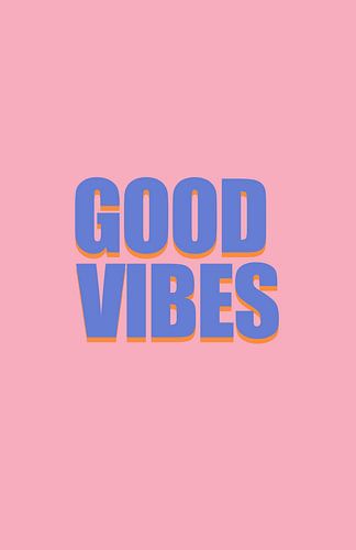 Retro Quote - Good Vibes in pink and blue