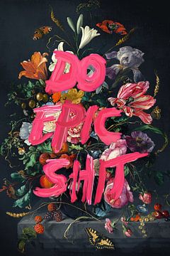 Do Epic Shit by Jonas Loose