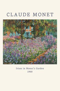Schwertlilien im Garten von Monet - Claude Monet von Creative texts