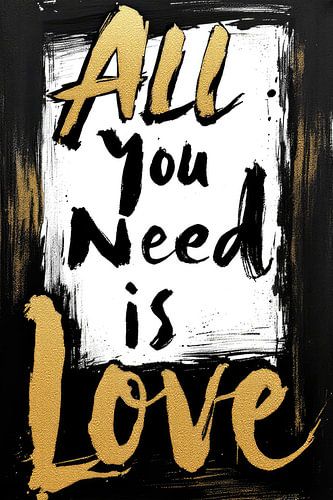 Alles was du brauchst ist Liebe