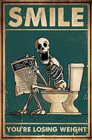 Smile You Re Losing Weight Funny Toilet Skeleton Skull Newspaper Poster