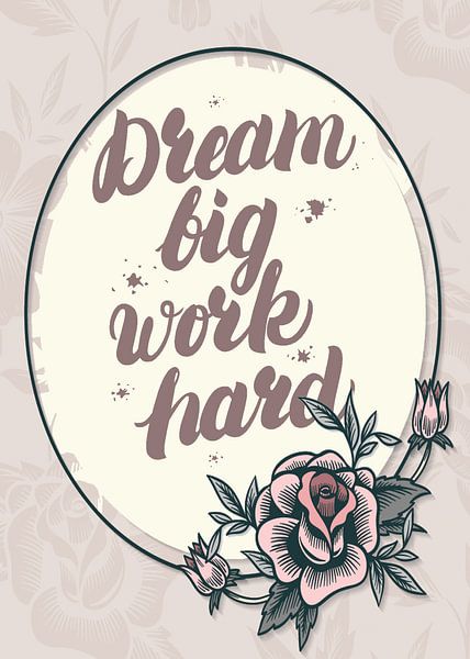 Dream Big Work Hard von Gunawan RB