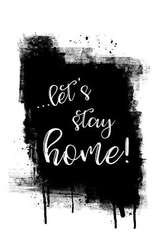 Text Art LET'S STAY HOME