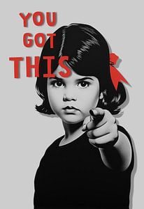 You Got This!