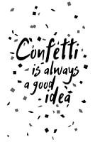 Confetti is always a good idea