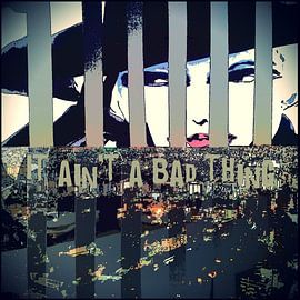 It ain't a bad thing by Marieke Bakker