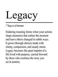 Legacy Definition - White by WordsThatInspire