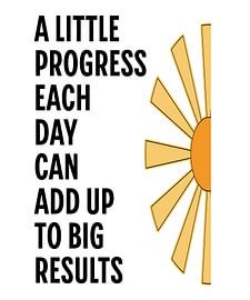 A Little Progress Each Day by xtrendit studio