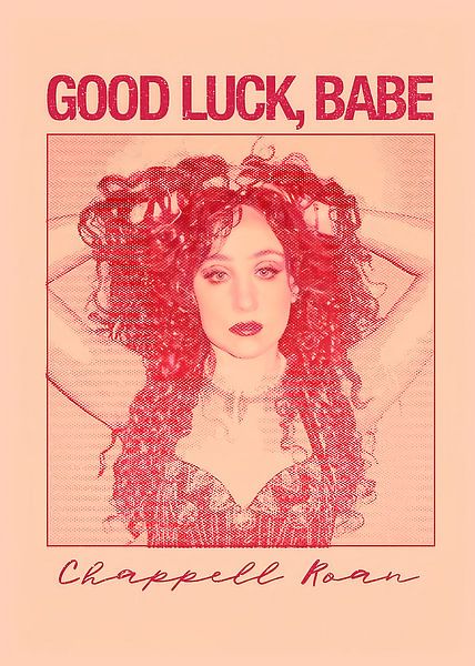 bonne chance bébé- chappell roan par Kamron Devron