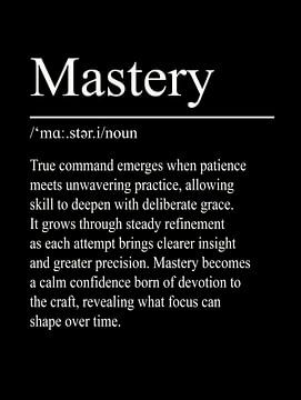 Mastery Definition – Schwarz von WordsThatInspire