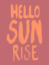Hello Sunrise – Handgemalte Typografie von HelloHappylife