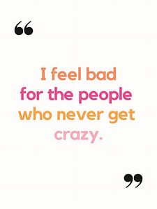 Zitat: Get Crazy