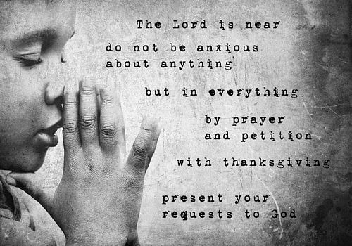 Christelijk gebed tekst Filippenzen 4:5-6