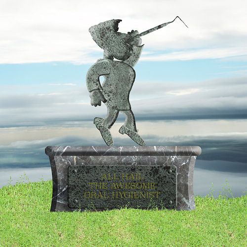 “Leve de geweldige mondhygiënist”