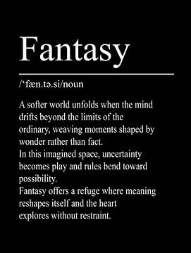 Fantasy Definition - Black by WordsThatInspire