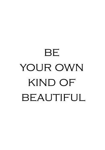 Sei schön auf deine eigene Art | Inspirierender Text, Zitat