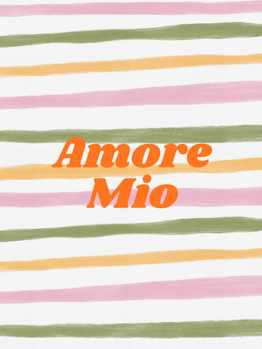 Amore Mio – Gestreifte Botschaft