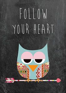 Follow your heart - Chouette sur Green Nest