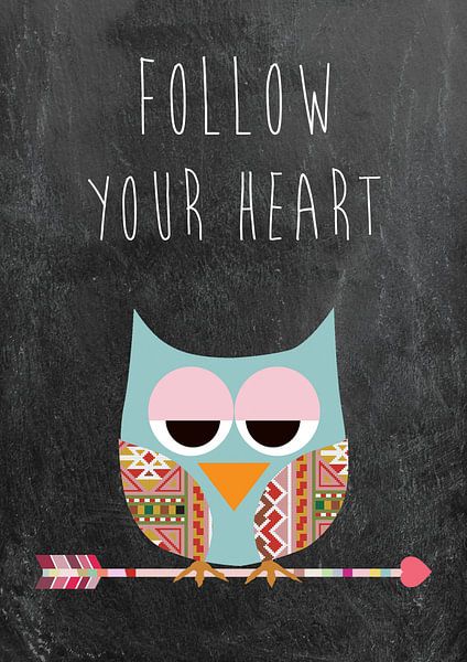 Follow your heart - Owl by Green Nest