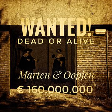 Wanted, dead or alive: Marten & Oopjen by Ruben van Gogh - smartphoneart