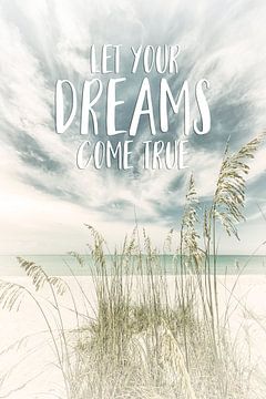 Let your dreams come true | Meeresblick von Melanie Viola