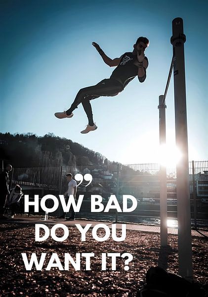 How bad do you want it by Alex Costa