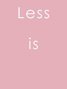 Less is - rosa Ausgabe
