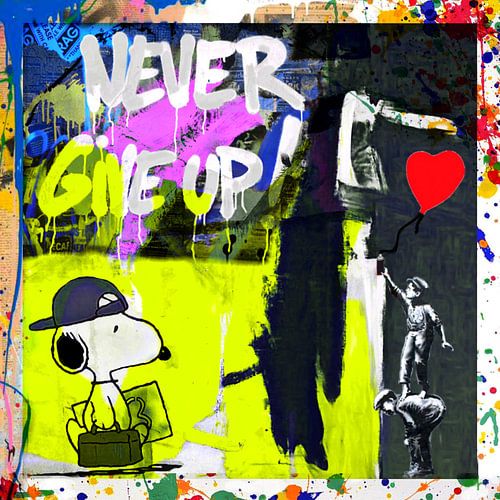 Never give up - Banksy Hommage