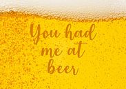 You had me at beer by Creative texts thumbnail