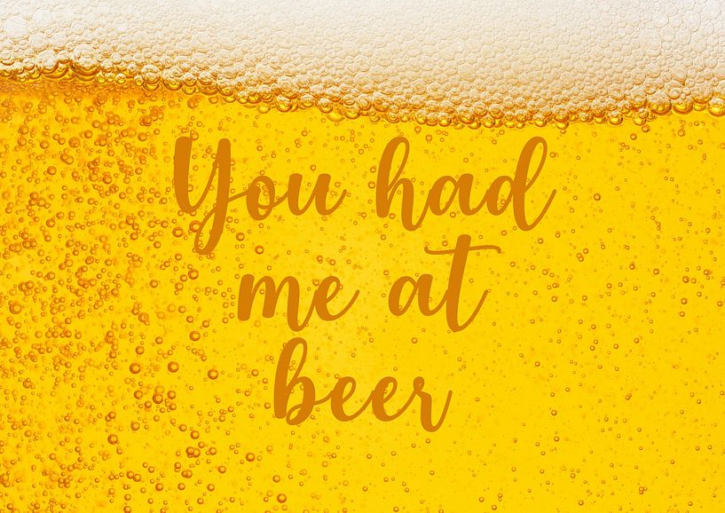 You had me at beer by Creative texts